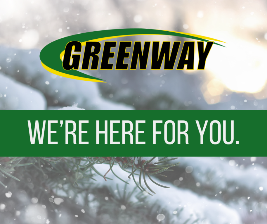 Greenway logo with message ‘We’re Here For You’ over a snowy winter background, promoting winter weather preparedness.